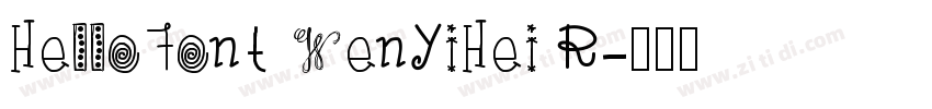 HelloFont WenYiHei R字体转换